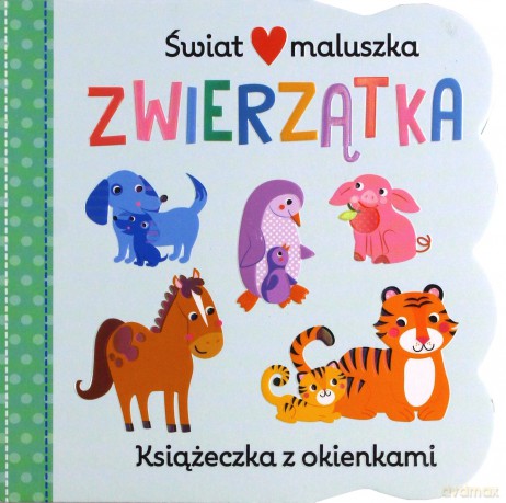 Świat maluszka. Zwierzątka. Książeczka z okienkam - Martina Hogan [KSIĄŻKA]