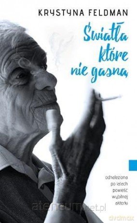 Światła które nie gasną - Krystyna Feldman [KSIĄŻKA]