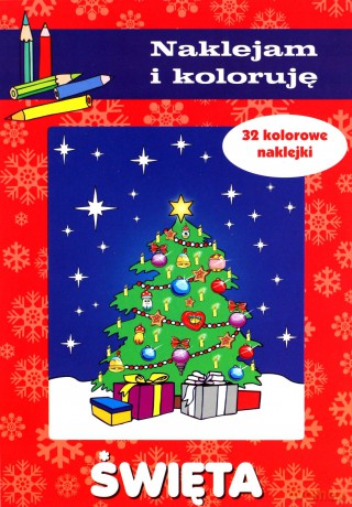 Święta. Naklejam i koloruję - Aleksander Małecki, Anna Wiśniewska [KSIĄŻKA]