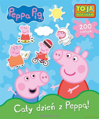 Świnka Peppa. To ja naklejam. Cały dzień z Peppą! [KSIĄŻKA]