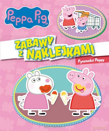 Świnka Peppa. Zabawy z naklejkami. Pyszności [KSIĄŻKA]