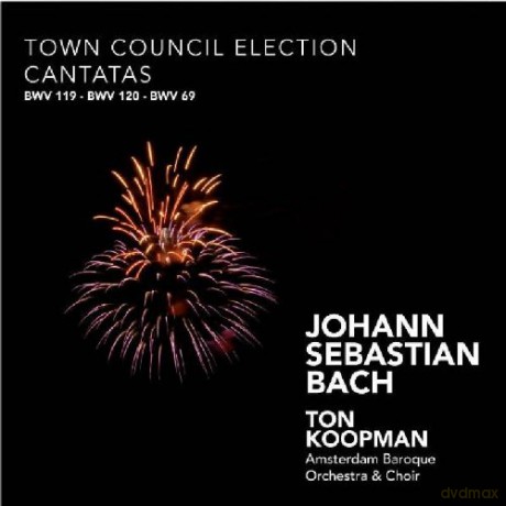 Caroline Stam, Sandrine Piau, Ruth Ziesak, Bogna Bartosz, Elisabeth von Magnus, Michael Chance, Paul Angew, James Gilchrist, Klaus Mertens, Amsterdam Baroque Orchestra & Choir, Ton Koopman: Johann Sebastian Bach: Town Council Election Cantatas, BWV 119, 1