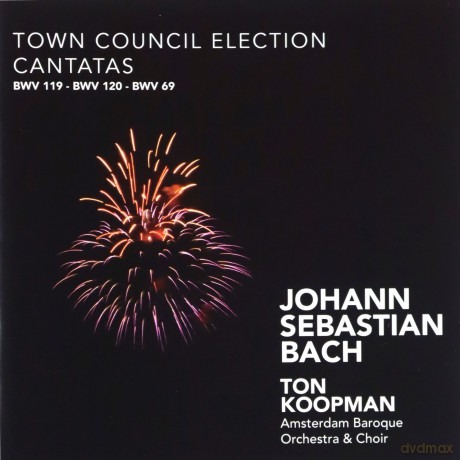 Caroline Stam, Sandrine Piau, Ruth Ziesak, Bogna Bartosz, Elisabeth von Magnus, Michael Chance, Paul Angew, James Gilchrist, Klaus Mertens, Amsterdam Baroque Orchestra & Choir, Ton Koopman: Johann Sebastian Bach: Town Council Election Cantatas, BWV 119, 1