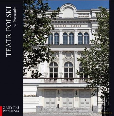 Teatr Polski w Poznaniu - Jerzy Borwiński, Stefan Drajewski [KSIĄŻKA]