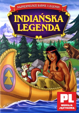 Najpiękniejsze baśnie i legendy: Indiańska legenda [DVD]