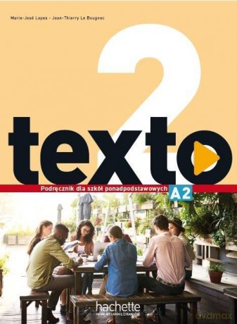 Texto 2 Podręcznik wieloletni online - Marie-Jose Lopes, Jean-Thierry Le Bougnec [KSIĄŻKA]