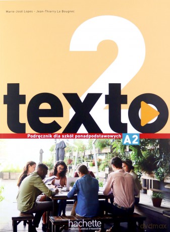 Texto 2 Podręcznik wieloletni online - Marie-Jose Lopes, Jean-Thierry Le Bougnec [KSIĄŻKA]