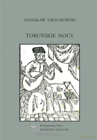 Toruńskie nocy - Stanisław Grochowski [KSIĄŻKA]