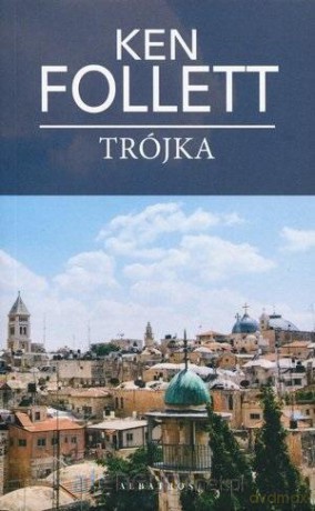 Trójka (pocket) - Ken Follett [KSIĄŻKA]