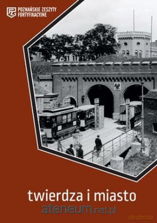 Twierdza i miasto - Zbigniew Pilarczyk [KSIĄŻKA]