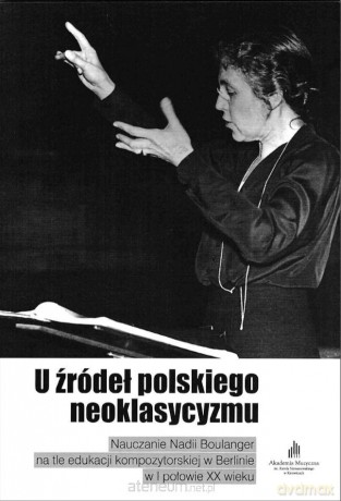U źródeł polskiego neoklasycyzmu [KSIĄŻKA]