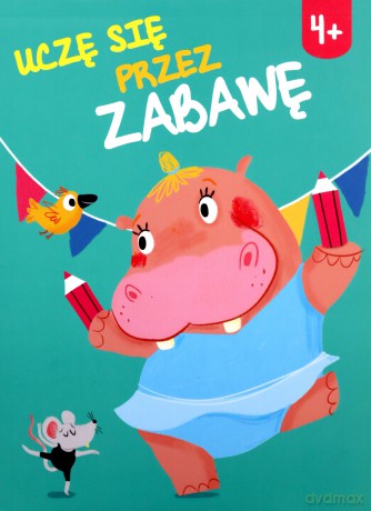 Uczę się przez zabawę 4+ [KSIĄŻKA]
