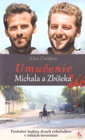 Umucenie Michala a Zbiseka - Alex Cordero [KSIĄŻKA]