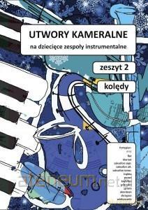 Utwory kameralne. Zeszyt 2 [KSIĄŻKA]