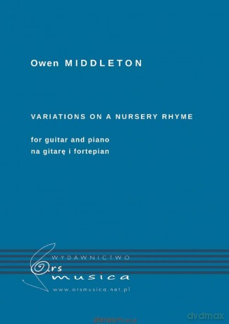 Variations on a nursery rhyme for guitar and piano - Owen Middleton [KSIĄŻKA]