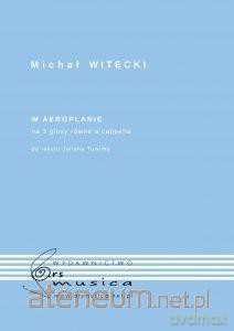 W aeroplanie na 3 głosy równe a cappella - Michał Witecki [KSIĄŻKA]