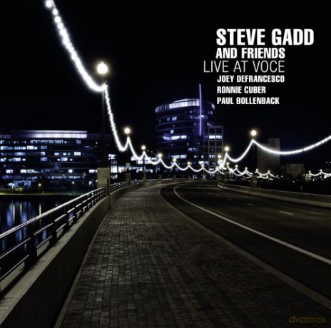 Steve Gadd and Friends: Live at Voce [CD]