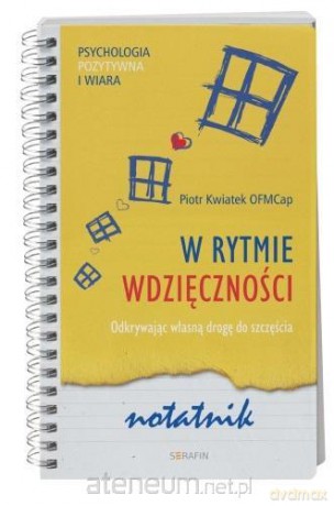 W rytmie wdzięczności Notatnik - Piotr Kwiatek OFMCap [KSIĄŻKA]