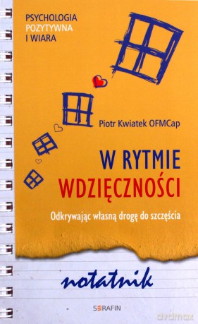 W rytmie wdzięczności Notatnik - Piotr Kwiatek OFMCap [KSIĄŻKA]