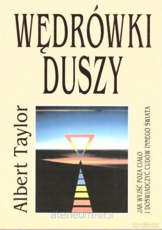Wędrówki duszy - Albert Taylor [KSIĄŻKA]