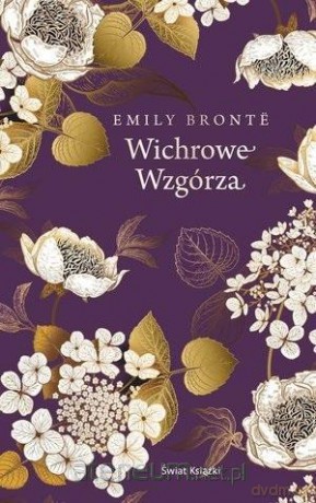 Wichrowe Wzgórza (ekskluzywna edycja limitowana) - Emily Bronte [KSIĄŻKA]