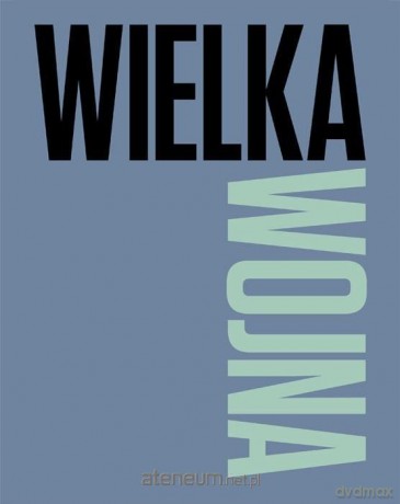 Wielka Wojna [KSIĄŻKA]
