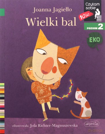 Wielki bal. Czytam sobie Eko. Poziom 2 - Joanna Jagiełło [KSIĄŻKA]