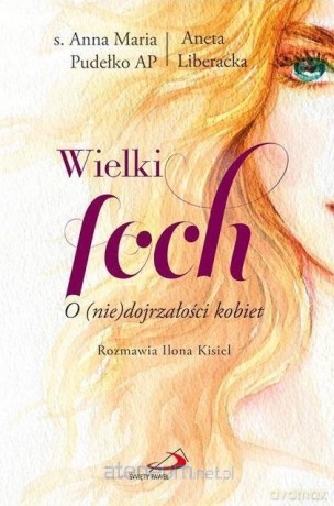 Wielki foch - s. Anna Maria Pudełko AP. Aneta Liberacka [KSIĄŻKA]
