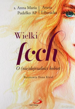 Wielki foch - s. Anna Maria Pudełko AP. Aneta Liberacka [KSIĄŻKA]