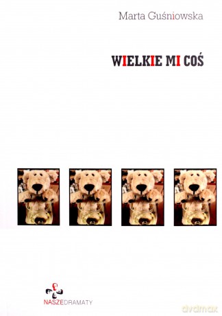 Wielkie mi coś - Marta Guśniowska [KSIĄŻKA]