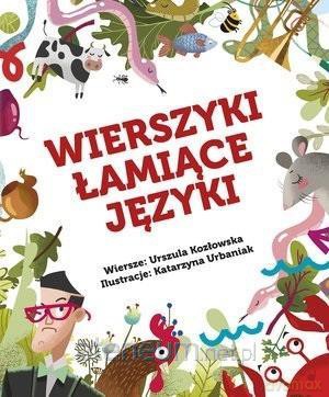 Wierszyki łamiące języki - Urszula Kozłowska, Katarzyna Urbaniak [KSIĄŻKA]