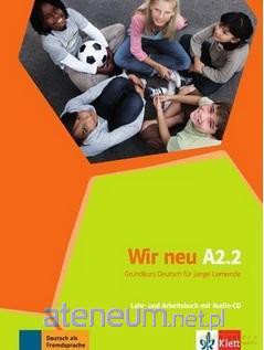 Wir neu A2.2 Lehr und Arbeitsbuch [KSIĄŻKA]