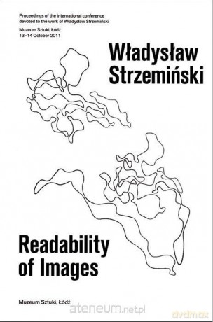 Władysław Strzemiński. Readability of Images [KSIĄŻKA]