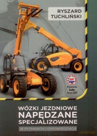 Wózki jezdniowe napędzane specjalizowane w pyt. i - Ryszard Tuchliński [KSIĄŻKA]