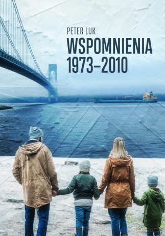 Wspomnienia 1973-2010 - Peter Luk [KSIĄŻKA]