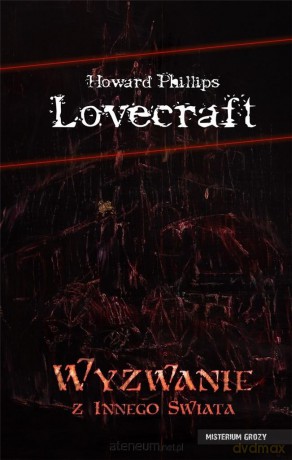 Wyzwanie z innego świata - H.P. Lovecraft [KSIĄŻKA]