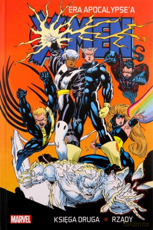 X-Men Era Apocalypse'a księga druga: Rządy [KOMIKS]