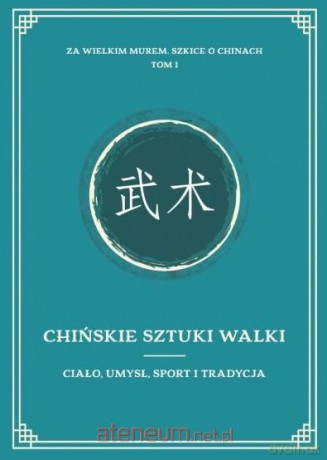 Za Wielkim Murem Szkice o Chinach (Tom 1) - Wojciech Bizon, Krzysztof Brzozowski [KSIĄŻKA]