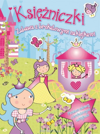 Zabawa z brokatowymi naklejkami - Księżniczki [KSIĄŻKA]