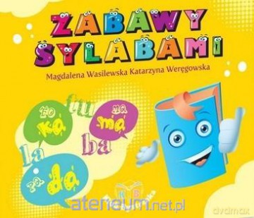 Zabawy sylabami - Magdalena Wasilewska, Katarzyna Weręgowska [KSIĄŻKA]