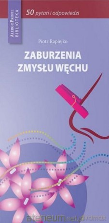 Zaburzenia zmysłu węchu - Piotr Rapiejko [KSIĄŻKA]