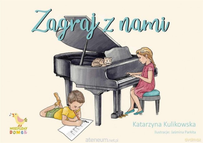 Zagraj z nami - Katarzyna Kulikowska, Jaśmina Parkita [KSIĄŻKA]