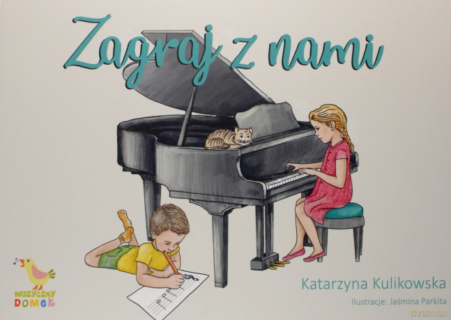 Zagraj z nami - Katarzyna Kulikowska, Jaśmina Parkita [KSIĄŻKA]