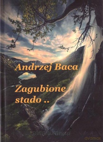 Zagubione stado.. - Andrzej Baca [KSIĄŻKA]