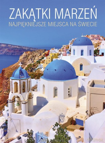 Zakątki marzeń [KSIĄŻKA]