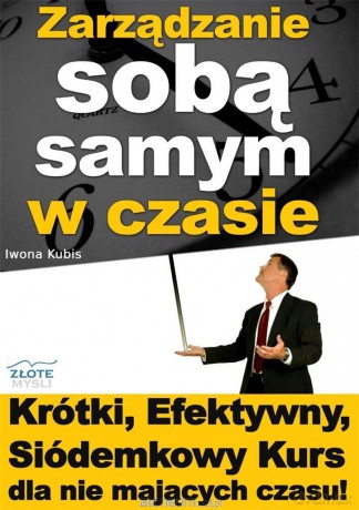 Zarządzanie sobą samym w czasie - Iwona Kubis [AUDIOBOOK]