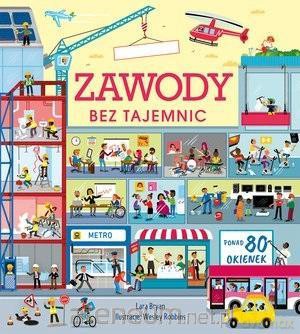 Zawody bez tajemnic. Książka z okienkami - Lara Bryan, Wesley Robbins [KSIĄŻKA]