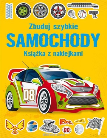 Zbuduj szybkie samochody. Książka z naklejkami - Simon Tudhope [KSIĄŻKA]