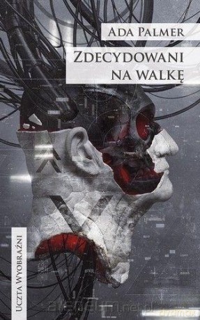 Zdecydowani na walkę - Ada Palmer [KSIĄŻKA]