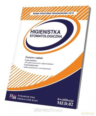 Zestaw zadań. Higienistka stomatologiczna MED.02 [KSIĄŻKA]